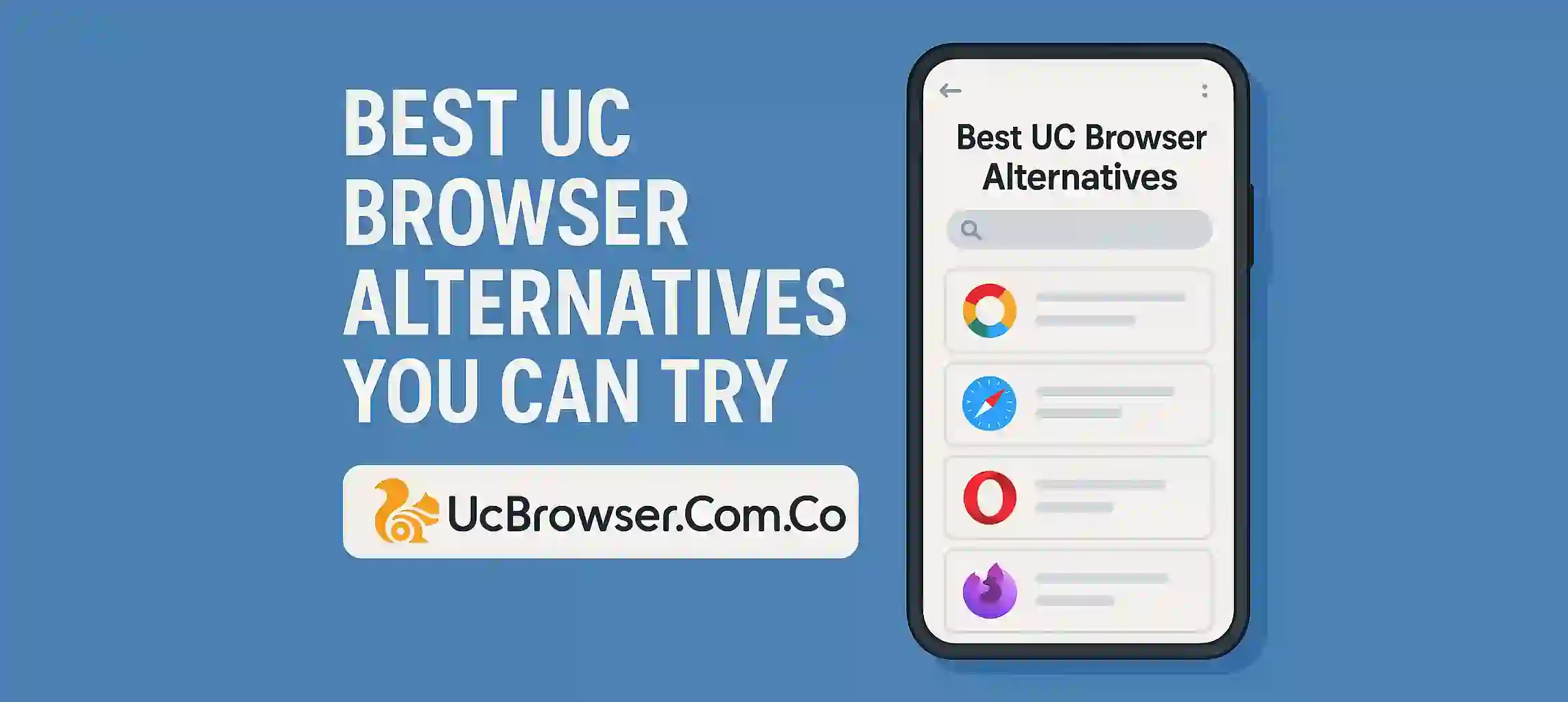 Best UC Browser Alternatives You Can Try
