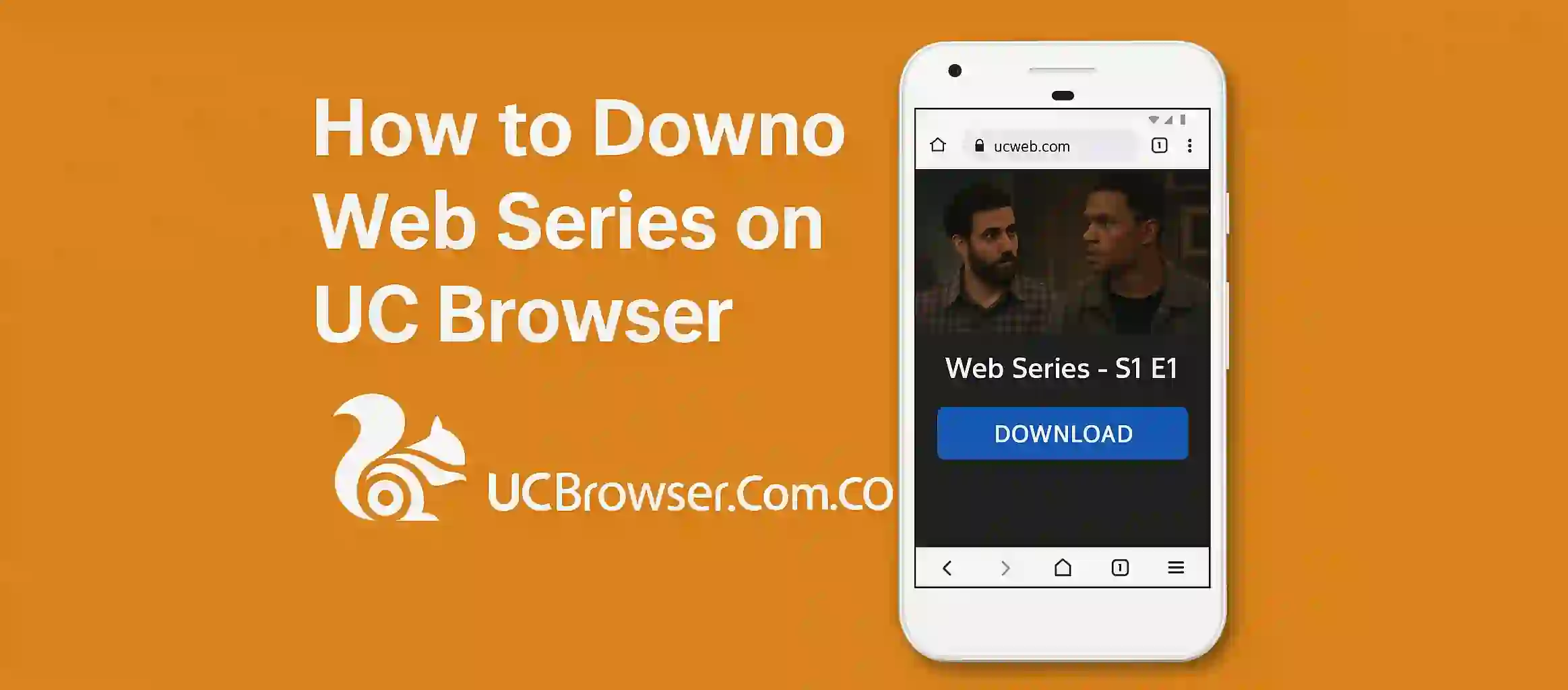 How to Download Web Series on UC Browser