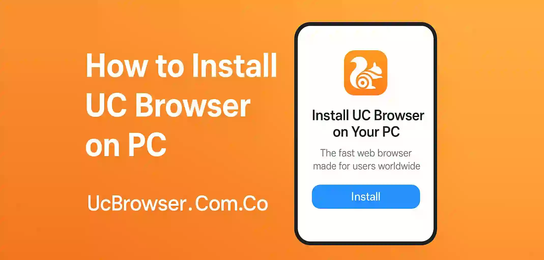 How to Install UC Browser on PC