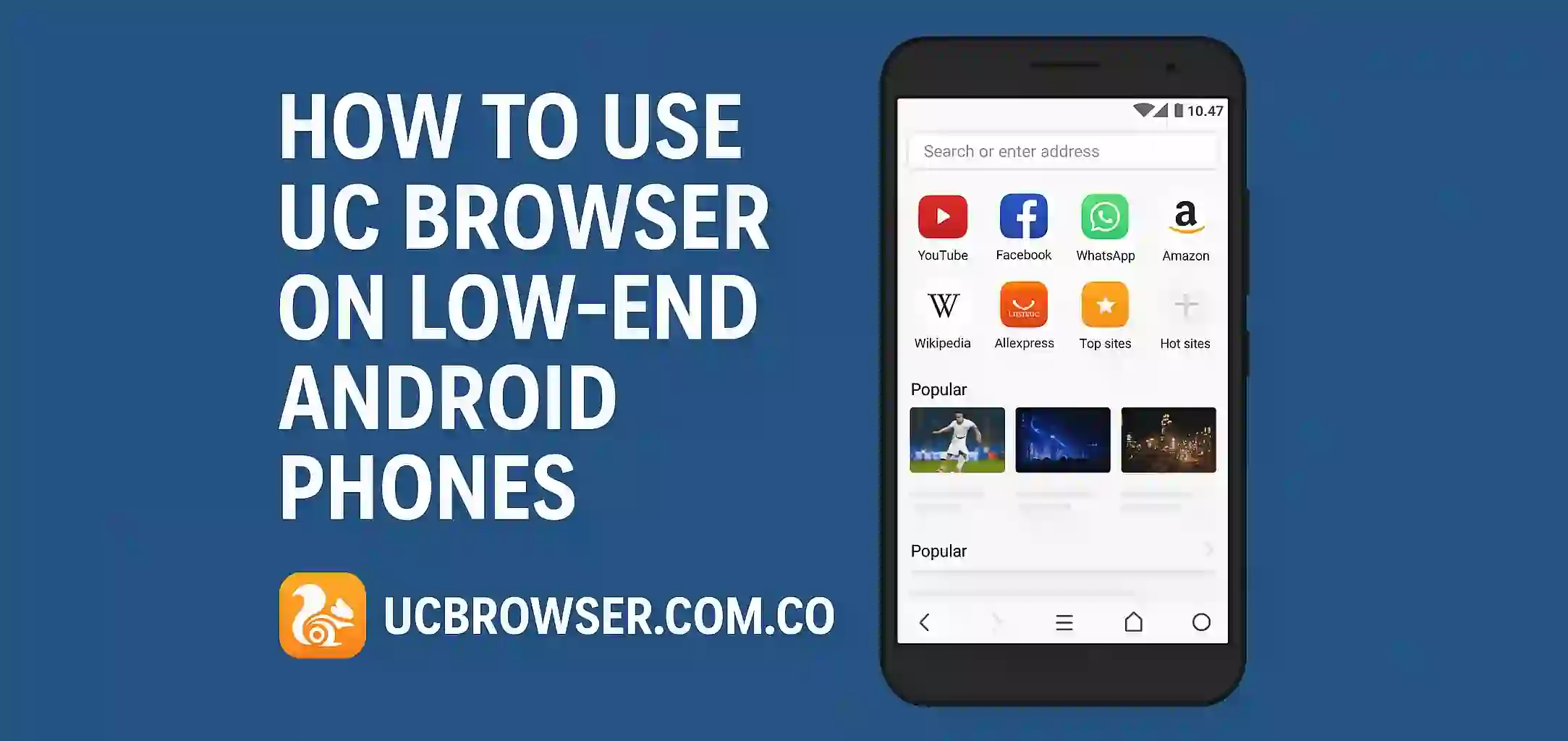 How to Use UC Browser on Low-End Android Phones